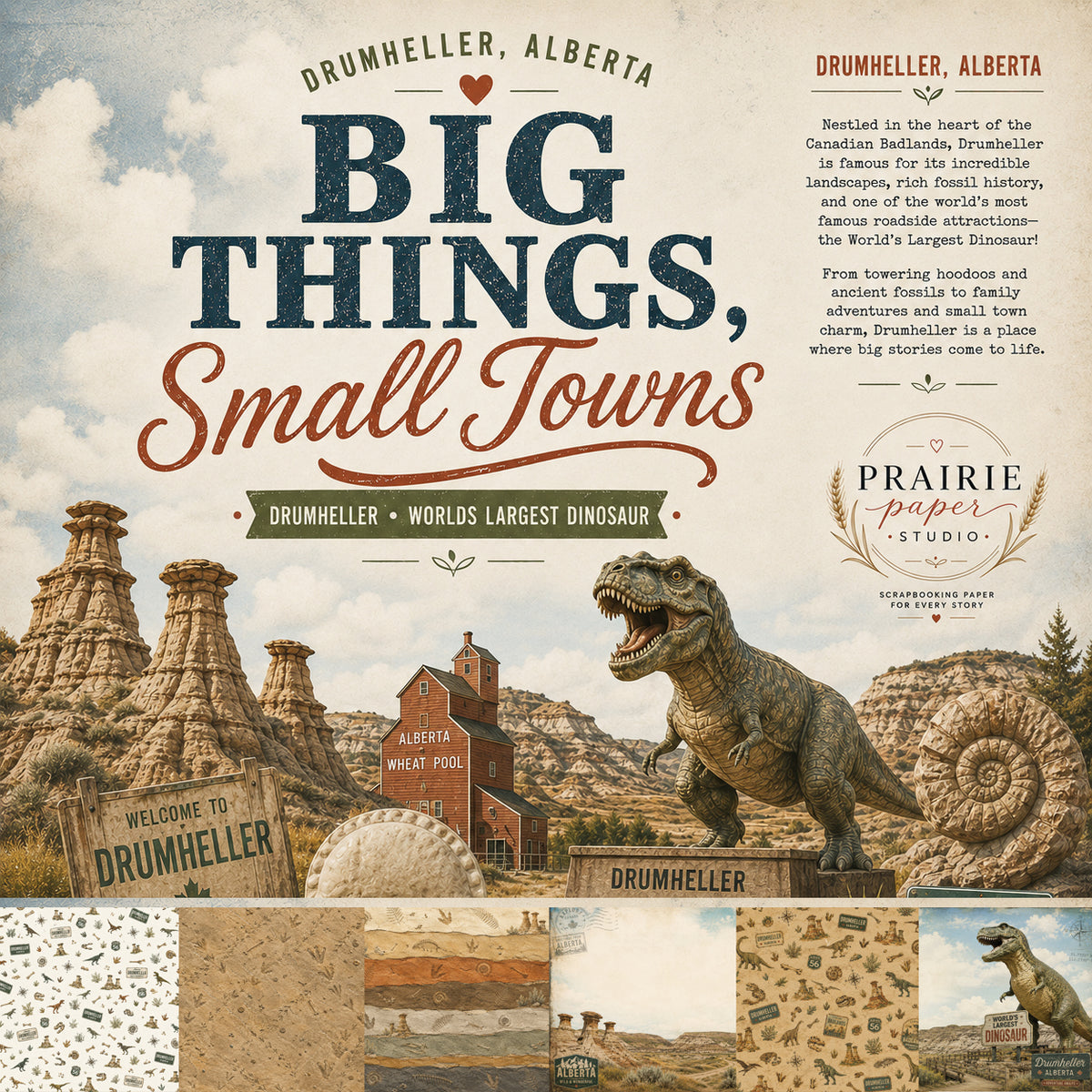 BIG Things, Small Towns - Drumheller Collection (6 single sided papers and Ephemera 1)